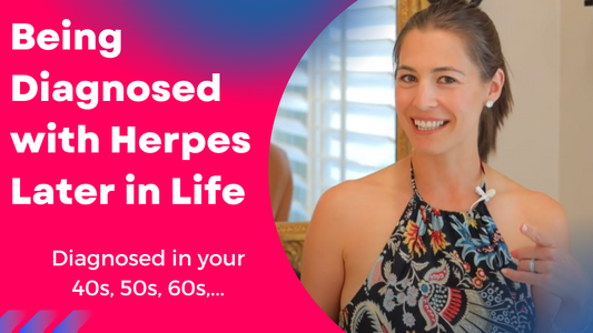 Being Diagnosed with Herpes Later in Life (40s, 50s, 60s,...)