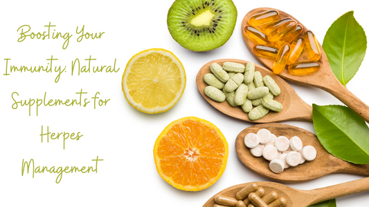 Boosting Your Immunity: Natural Supplements for Herpes Management