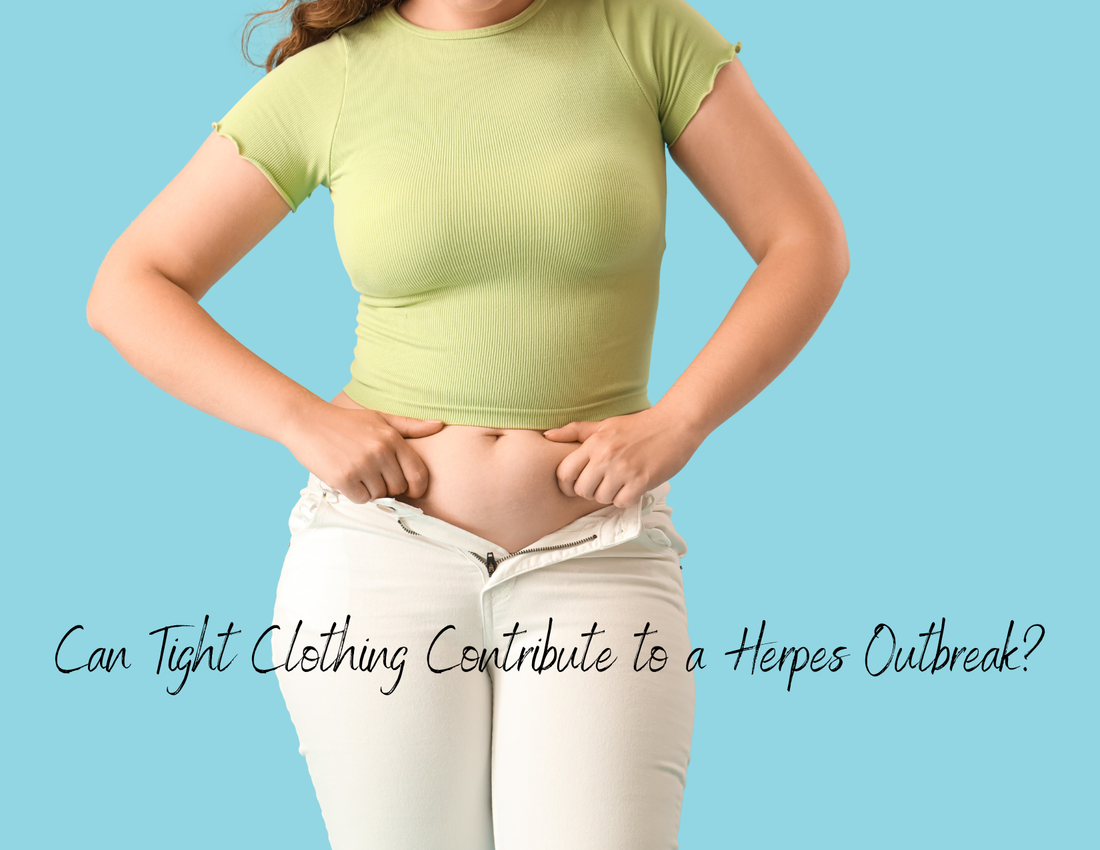 Can Tight Clothing Contribute to a Herpes Outbreak?