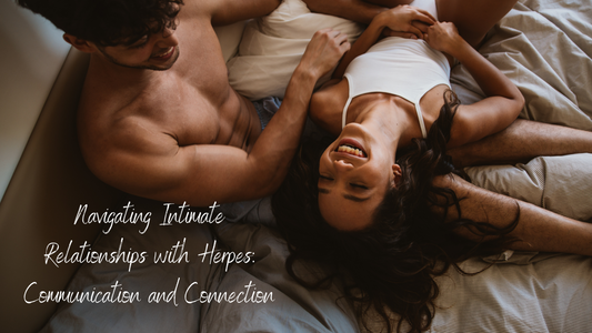 Navigating Intimate Relationships with Herpes: Communication and Connection
