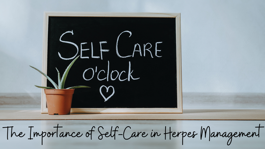 The Importance of Self-Care in Herpes Management