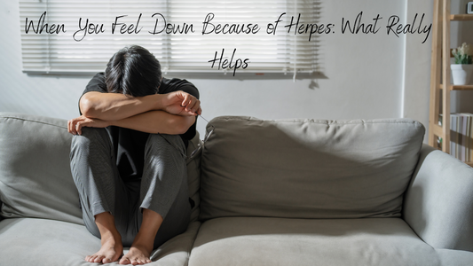 When You Feel Down Because of Herpes: What Really Helps