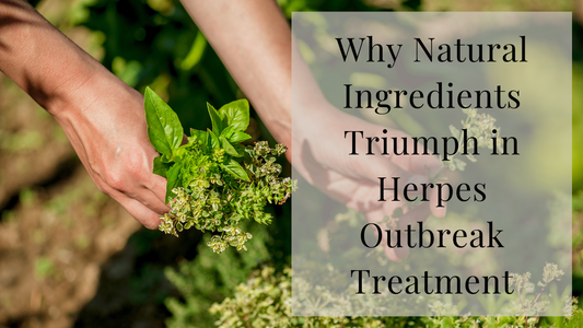 Why Natural Ingredients Triumph in Herpes Outbreak Treatment